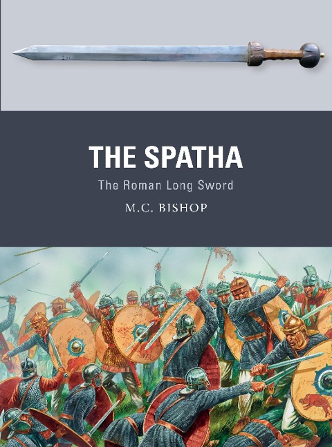 The Spatha - M. C. Bishop