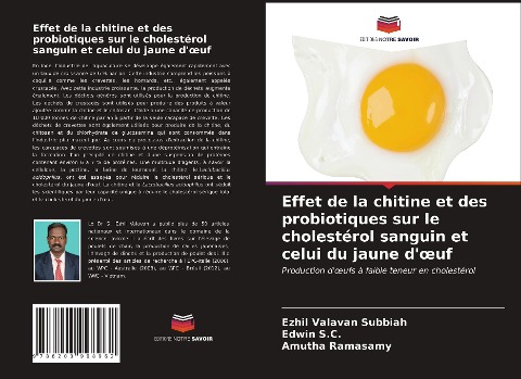 Effet de la chitine et des probiotiques sur le cholestérol sanguin et celui du jaune d'¿uf - Ezhil Valavan Subbiah, Edwin S. C., Amutha Ramasamy