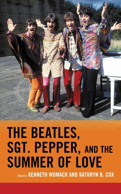 The Beatles, Sgt. Pepper, and the Summer of Love - 