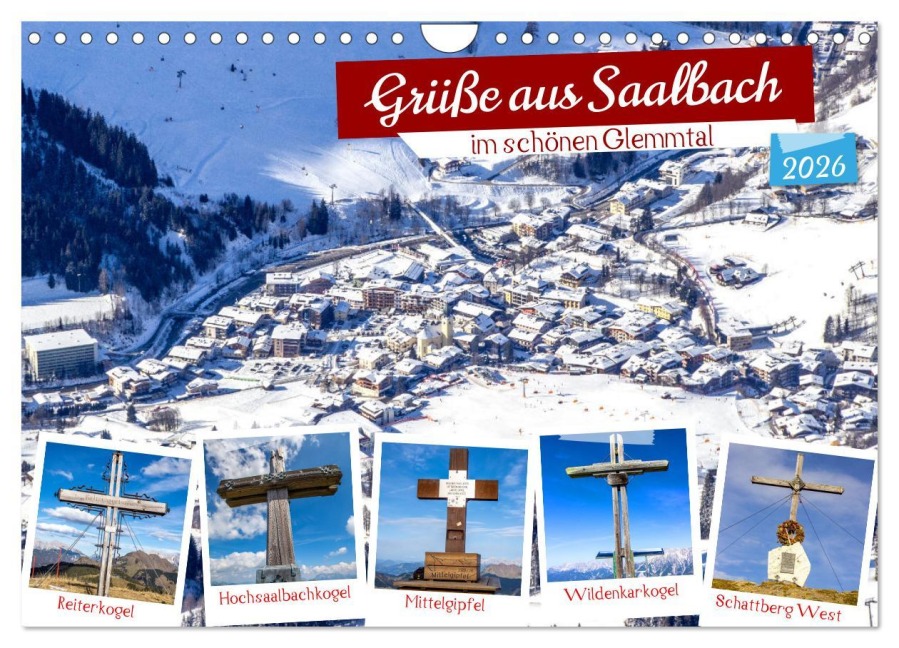 Grüße aus Saalbach (Wandkalender 2026 DIN A4 quer), CALVENDO Monatskalender - Christa Kramer
