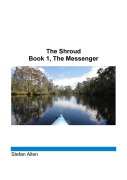 Cover-Bild zum Titel 'The Shroud, Book 1, The Messenger' von 'Stefan Allen, Jerry Sword'