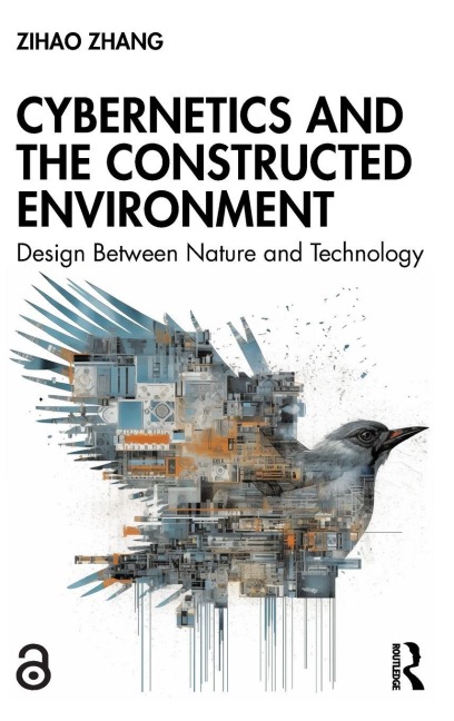 Cybernetics and the Constructed Environment - Zihao Zhang