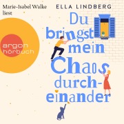 Cover-Bild zum Titel 'Du bringst mein Chaos durcheinander' von 'Ella Lindberg'