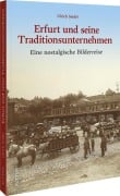 Cover-Bild zum Titel 'Erfurt und seine Traditionsunternehmen' von 'Ulrich Seidel'