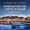 Cover-Bild zum Titel 'Mörderische Cote d'Azur - Der erste Fall für Kommissar Duval (Kommissar Duval ermittelt, Band 1)' von 'Christine Cazon'
