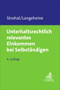 Cover-Bild zum Titel 'Unterhaltsrechtlich relevantes Einkommen bei Selbständigen' von 'Friedrich Strohal, Jens Langeheine'