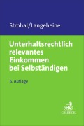 Cover-Bild zum Titel 'Unterhaltsrechtlich relevantes Einkommen bei Selbständigen' von 'Friedrich Strohal, Jens Langeheine'