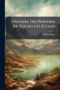 Cover-Bild zum Titel 'Histoire Des Peintres De Toutes Les Ãcoles' von 'Charles Blanc'
