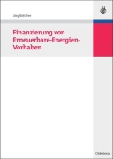 Cover-Bild zum Titel 'Finanzierung von Erneuerbare-Energien-Vorhaben' von 'Jörg Böttcher'