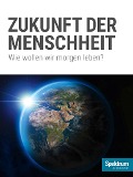Cover-Bild zum Titel 'Die Zukunft der Menschheit' von ''