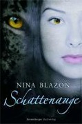 Cover-Bild zum Titel 'Schattenauge' von 'Nina Blazon'