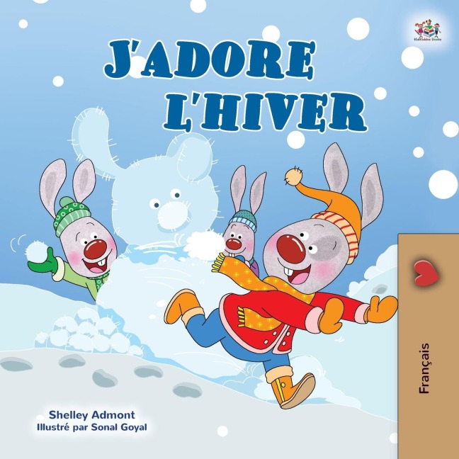 I Love Winter (French Children's Book) - Shelley Admont, Kidkiddos Books