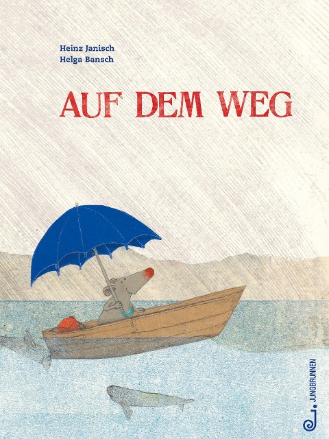 Auf dem Weg - Heinz Janisch