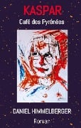 Cover-Bild zum Titel 'KASPAR' von 'Daniel Himmelberger'