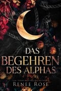 Cover-Bild zum Titel 'Das Begehren des Alphas' von 'Renee Rose'