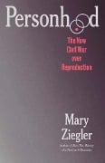 Personhood - Mary Ziegler