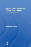 Cover-Bild zum Titel 'Intellectual Property in Global Governance' von 'Chidi Oguamanam'