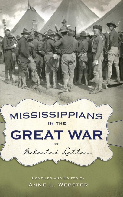 Mississippians in the Great War - Anne L Webster