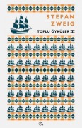 Cover-Bild zum Titel 'Toplu Öyküler 3' von 'Stefan Zweig'