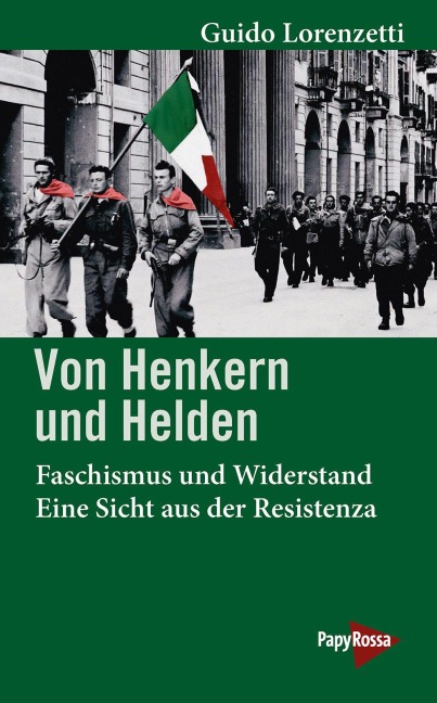 Von Henkern und Helden - Guido Lorenzetti