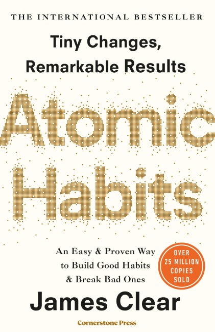 Atomic Habits - James Clear