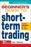 Cover-Bild zum Titel 'A Beginner's Guide to Short-Term Trading' von 'Toni Turner'