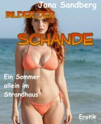 Cover-Bild zum Titel 'Bilder der Schande' von 'Jana Sandberg'