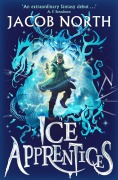 Cover-Bild zum Titel 'Ice Apprentices' von 'Jacob North'