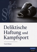Cover-Bild zum Titel 'Deliktische Haftung und Kampfsport' von 'Frank Miener'