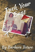 Cover-Bild zum Titel 'Pack Your Bags' von 'Barbara Totaro'