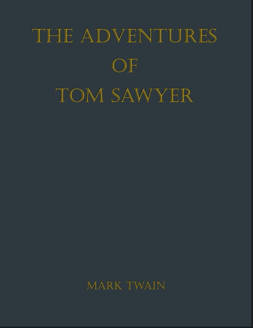 The Adventures of Tom Sawyer - Mark Twain