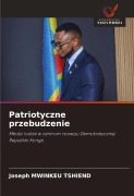 Cover-Bild zum Titel 'Patriotyczne przebudzenie' von 'Joseph Mwinkeu Tshiend'