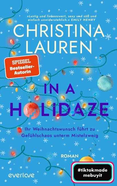 In a Holidaze - Ihr Weihnachtswunsch führt zu Gefühlschaos unterm Mistelzweig - Christina Lauren