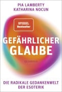 Cover-Bild zum Titel 'Gefährlicher Glaube' von 'Pia Lamberty, Katharina Nocun'