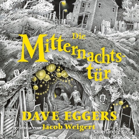 Die Mitternachtstür (Ungekürzte Lesung) - Dave Eggers