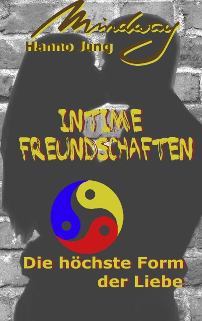 Intime Freundschaften - Hanno Jung