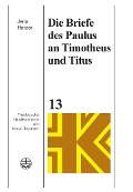Cover-Bild zum Titel 'Die Briefe des Paulus an Timotheus und Titus' von 'Jens Herzer'