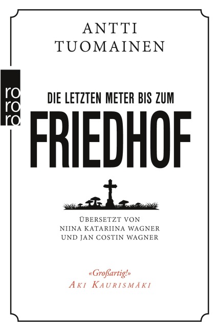 Die letzten Meter bis zum Friedhof - Antti Tuomainen