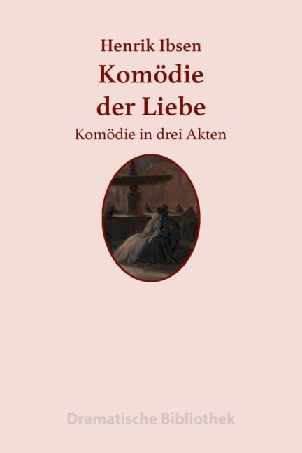Komo¿die der Liebe - Henrik Ibsen
