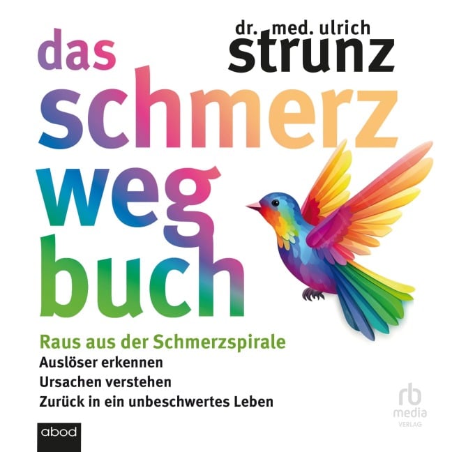 Das Schmerz-weg-Buch - Ulrich Strunz