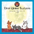 Cover-Bild zum Titel 'Drei kleine Katzen' von 'Stefanie Prieß'