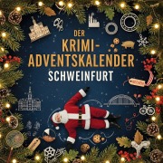 Cover-Bild zum Titel 'Der Krimi-Adventskalender Schweinfurt' von 'Hannah Fuchs'