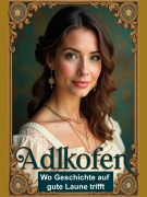 Adlkofen - Wo Geschichte auf gute Laune trifft - Beate Maschke