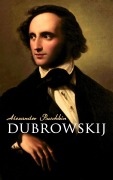 Cover-Bild zum Titel 'Dubrowskij' von 'Alexander Puschkin'