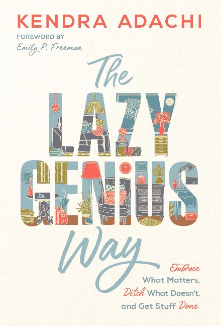 The Lazy Genius Way - Kendra Adachi