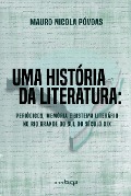 Uma história da literatura - Mauro Nicola Póvoas