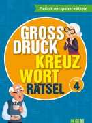 Cover-Bild zum Titel 'Großdruck Kreuzworträtsel Band 4 -  Rätselbuch für Senioren & Rentner mit großer Schrift' von ''