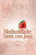 Cover-Bild zum Titel 'Mediunidade: tarefa com Jesus' von 'Alda Maria'