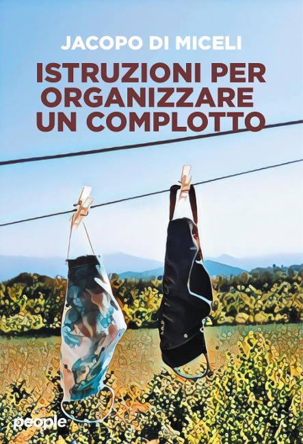 Manuale per fabbricare una teoria del complotto - Jacopo Di Miceli