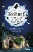 Cover-Bild zum Titel 'Spellbound - Ein Fluch kommt selten allein' von 'Annabel Chase'